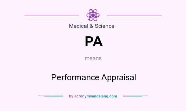 What does PA mean? It stands for Performance Appraisal
