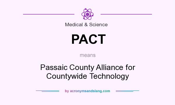 What does PACT mean? It stands for Passaic County Alliance for Countywide Technology