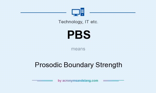 What does PBS mean? It stands for Prosodic Boundary Strength