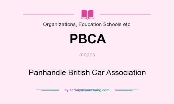 What does PBCA mean? It stands for Panhandle British Car Association