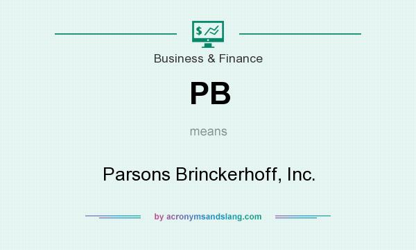 What does PB mean? It stands for Parsons Brinckerhoff, Inc.