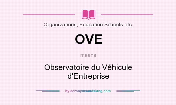 What does OVE mean? It stands for Observatoire du Véhicule d`Entreprise