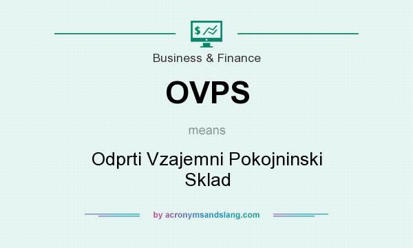 What does OVPS mean? It stands for Odprti Vzajemni Pokojninski Sklad
