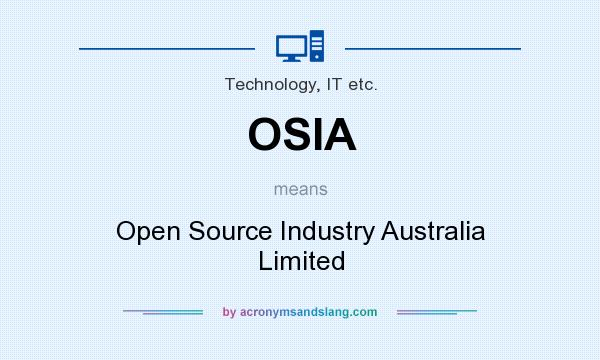 What does OSIA mean? It stands for Open Source Industry Australia Limited