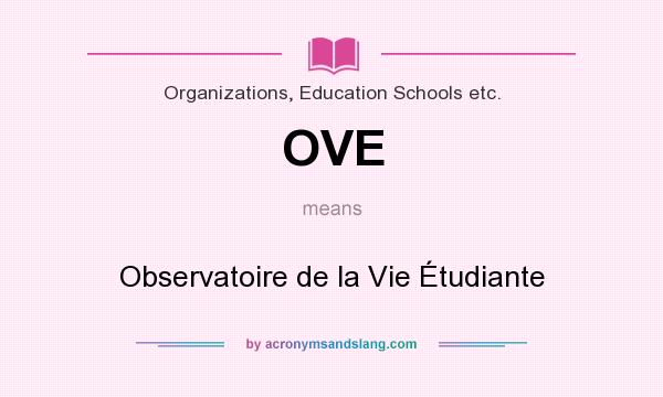 What does OVE mean? It stands for Observatoire de la Vie Étudiante
