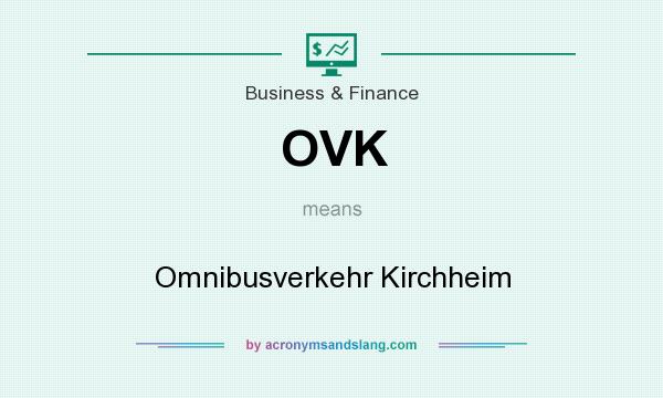 What does OVK mean? It stands for Omnibusverkehr Kirchheim