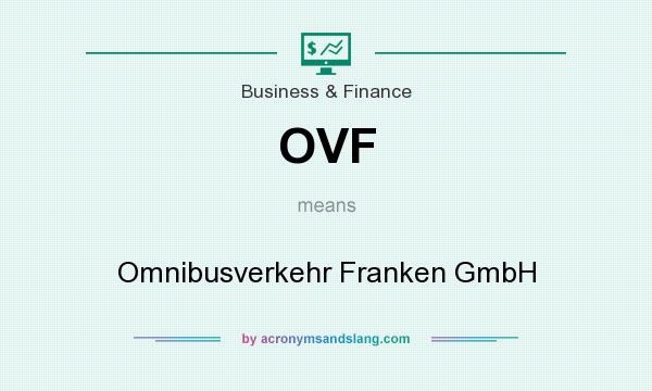 What does OVF mean? It stands for Omnibusverkehr Franken GmbH