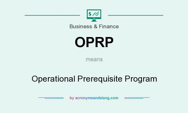 What does OPRP mean? It stands for Operational Prerequisite Program
