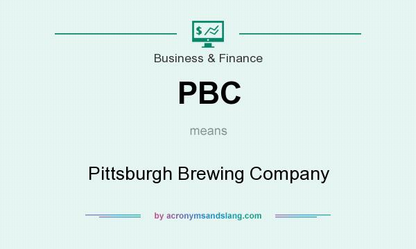 What does PBC mean? It stands for Pittsburgh Brewing Company