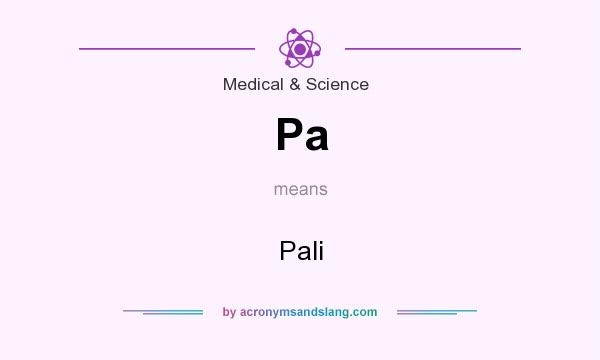 What does Pa mean? It stands for Pali