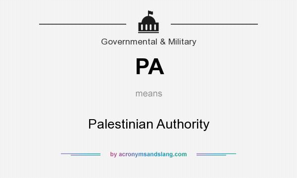 What does PA mean? It stands for Palestinian Authority