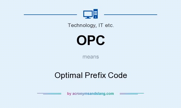 What does OPC mean? It stands for Optimal Prefix Code