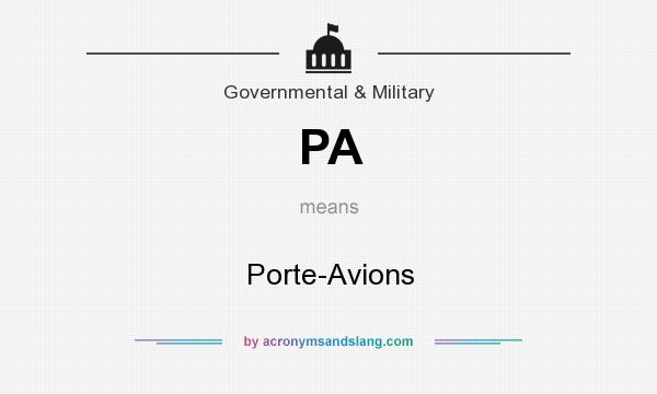 What does PA mean? It stands for Porte-Avions