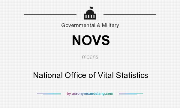 What does NOVS mean? It stands for National Office of Vital Statistics