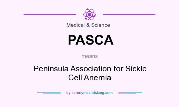 What does PASCA mean? It stands for Peninsula Association for Sickle Cell Anemia