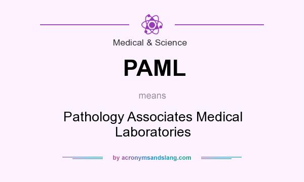 What does PAML mean? It stands for Pathology Associates Medical Laboratories