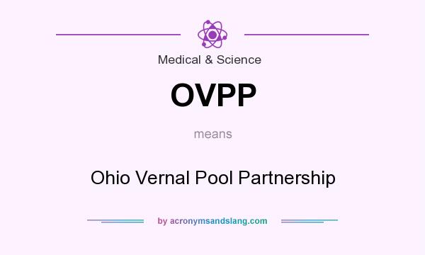 What does OVPP mean? It stands for Ohio Vernal Pool Partnership