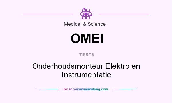 What does OMEI mean? It stands for Onderhoudsmonteur Elektro en Instrumentatie