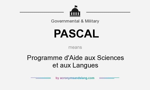 What does PASCAL mean? It stands for Programme d`Aide aux Sciences et aux Langues