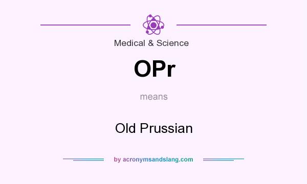 What does OPr mean? It stands for Old Prussian