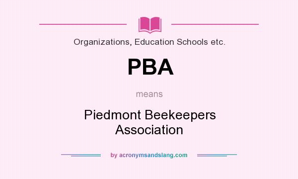 What does PBA mean? It stands for Piedmont Beekeepers Association