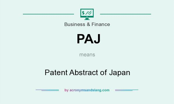 What does PAJ mean? It stands for Patent Abstract of Japan