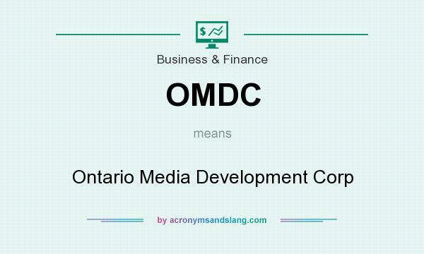 What does OMDC mean? It stands for Ontario Media Development Corp