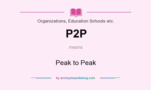 What does P2P mean? It stands for Peak to Peak