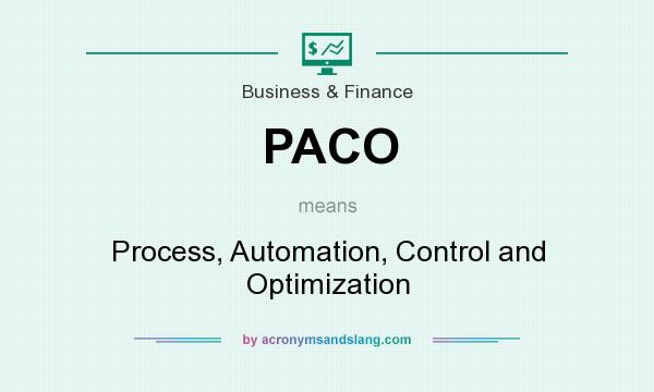 What does PACO mean? It stands for Process, Automation, Control and Optimization