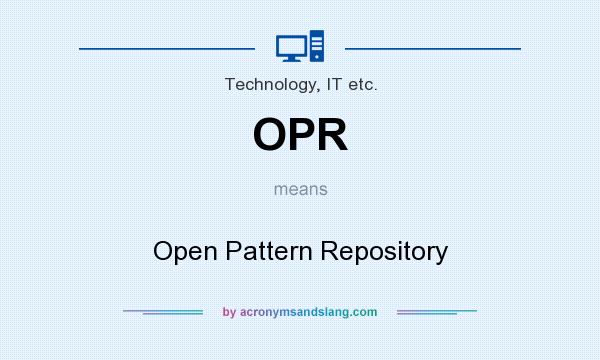 What does OPR mean? It stands for Open Pattern Repository