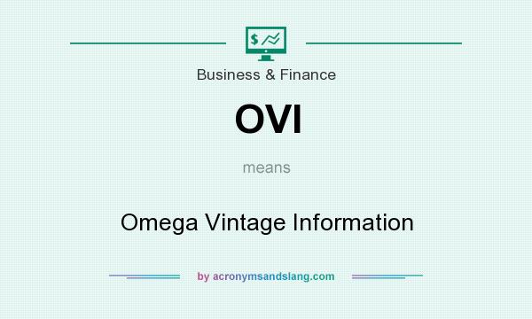 What does OVI mean? It stands for Omega Vintage Information