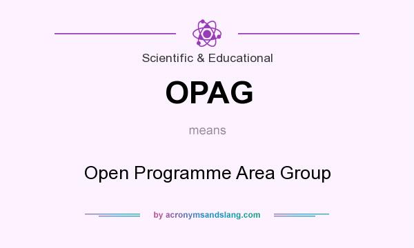 What does OPAG mean? It stands for Open Programme Area Group
