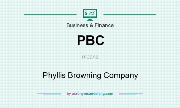 What does PBC mean? It stands for Phyllis Browning Company