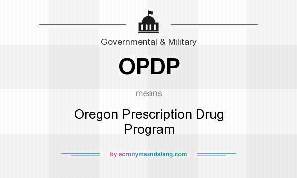 What does OPDP mean? It stands for Oregon Prescription Drug Program