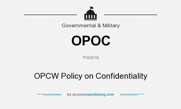 What does OPOC mean? It stands for OPCW Policy on Confidentiality