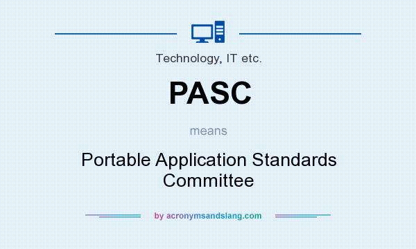 What does PASC mean? It stands for Portable Application Standards Committee