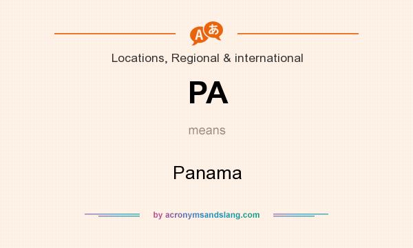 What does PA mean? It stands for Panama