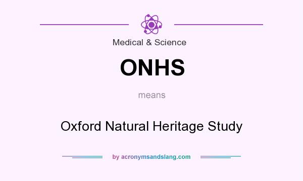 What does ONHS mean? It stands for Oxford Natural Heritage Study