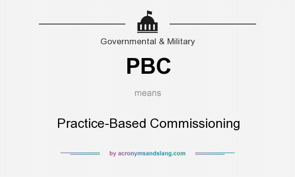 What does PBC mean? It stands for Practice-Based Commissioning