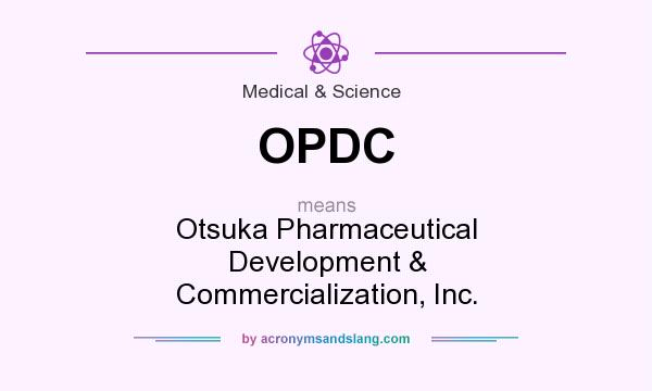 What does OPDC mean? It stands for Otsuka Pharmaceutical Development & Commercialization, Inc.