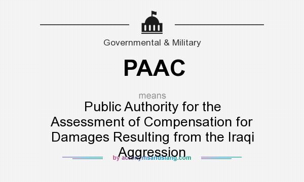 What does PAAC mean? It stands for Public Authority for the Assessment of Compensation for Damages Resulting from the Iraqi Aggression