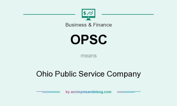 What does OPSC mean? It stands for Ohio Public Service Company