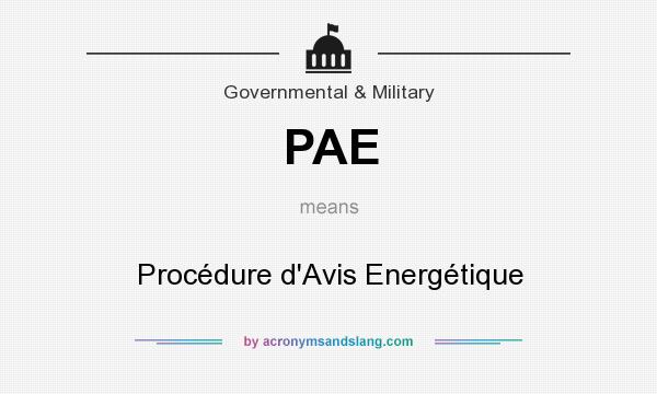 What does PAE mean? It stands for Procédure d`Avis Energétique