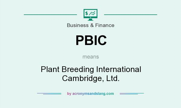 What does PBIC mean? It stands for Plant Breeding International Cambridge, Ltd.