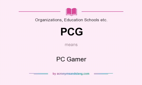 What does PCG mean? It stands for PC Gamer