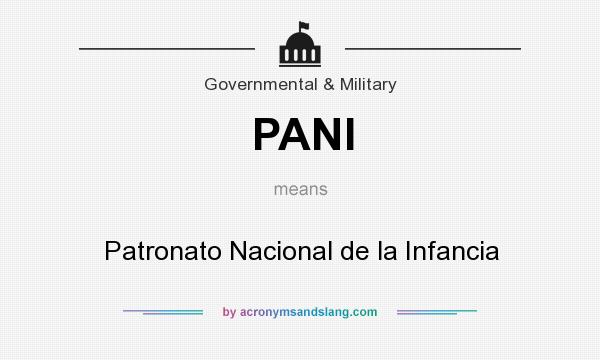 What does PANI mean? It stands for Patronato Nacional de la Infancia