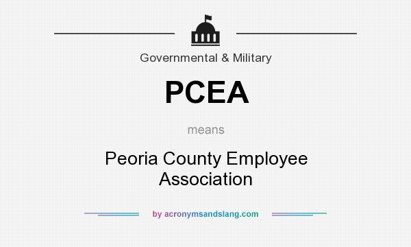 What does PCEA mean? It stands for Peoria County Employee Association