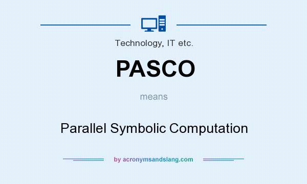 What does PASCO mean? It stands for Parallel Symbolic Computation