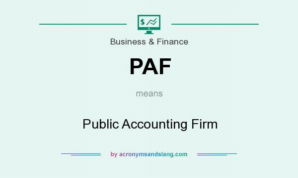 What does PAF mean? It stands for Public Accounting Firm