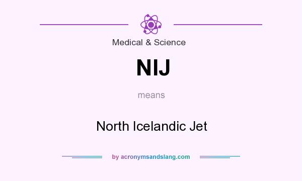 What does NIJ mean? It stands for North Icelandic Jet